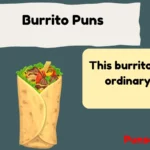 Burrito Puns