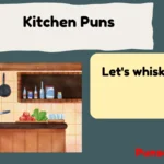 Kitchen Puns