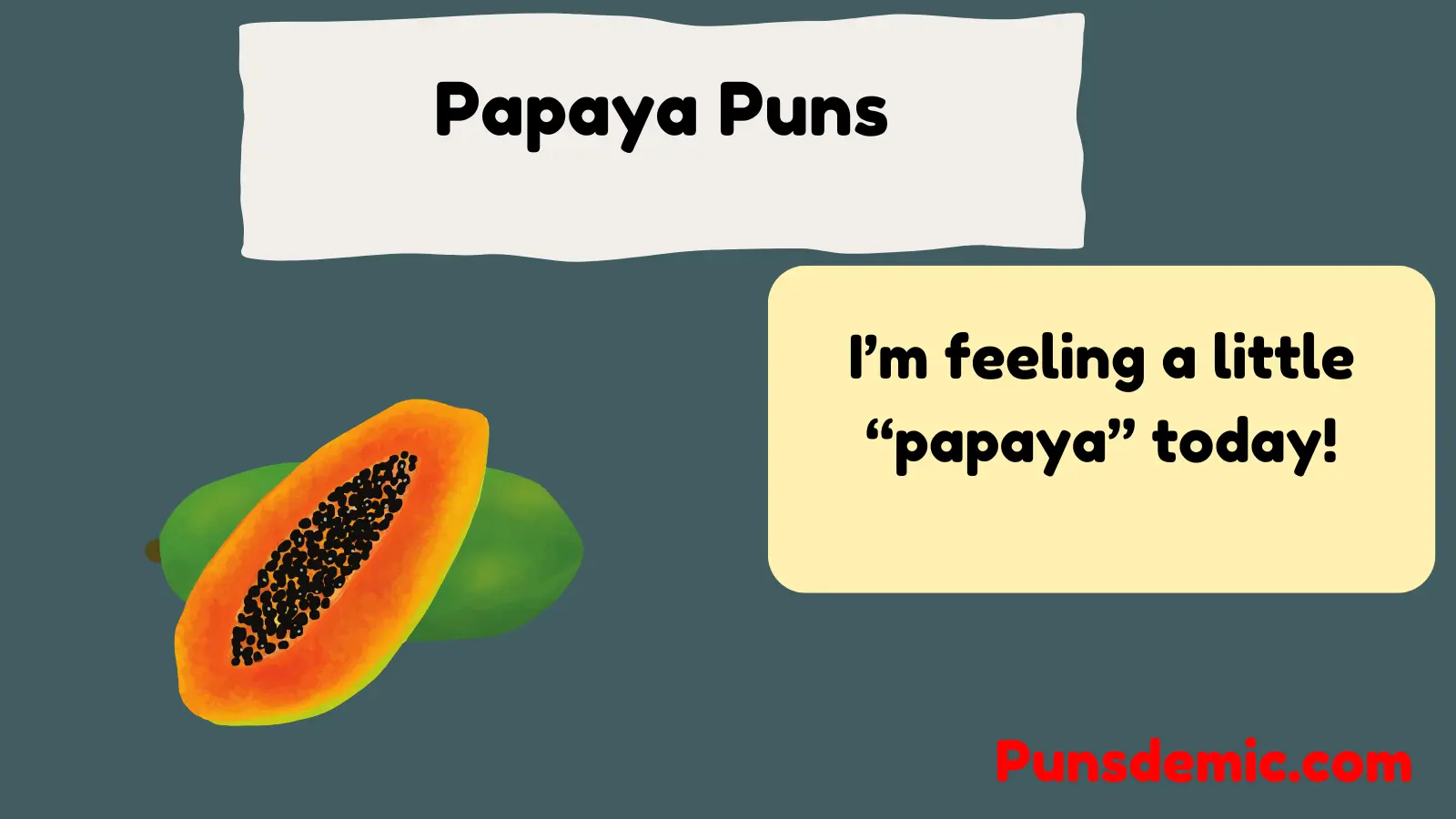 Papaya Puns