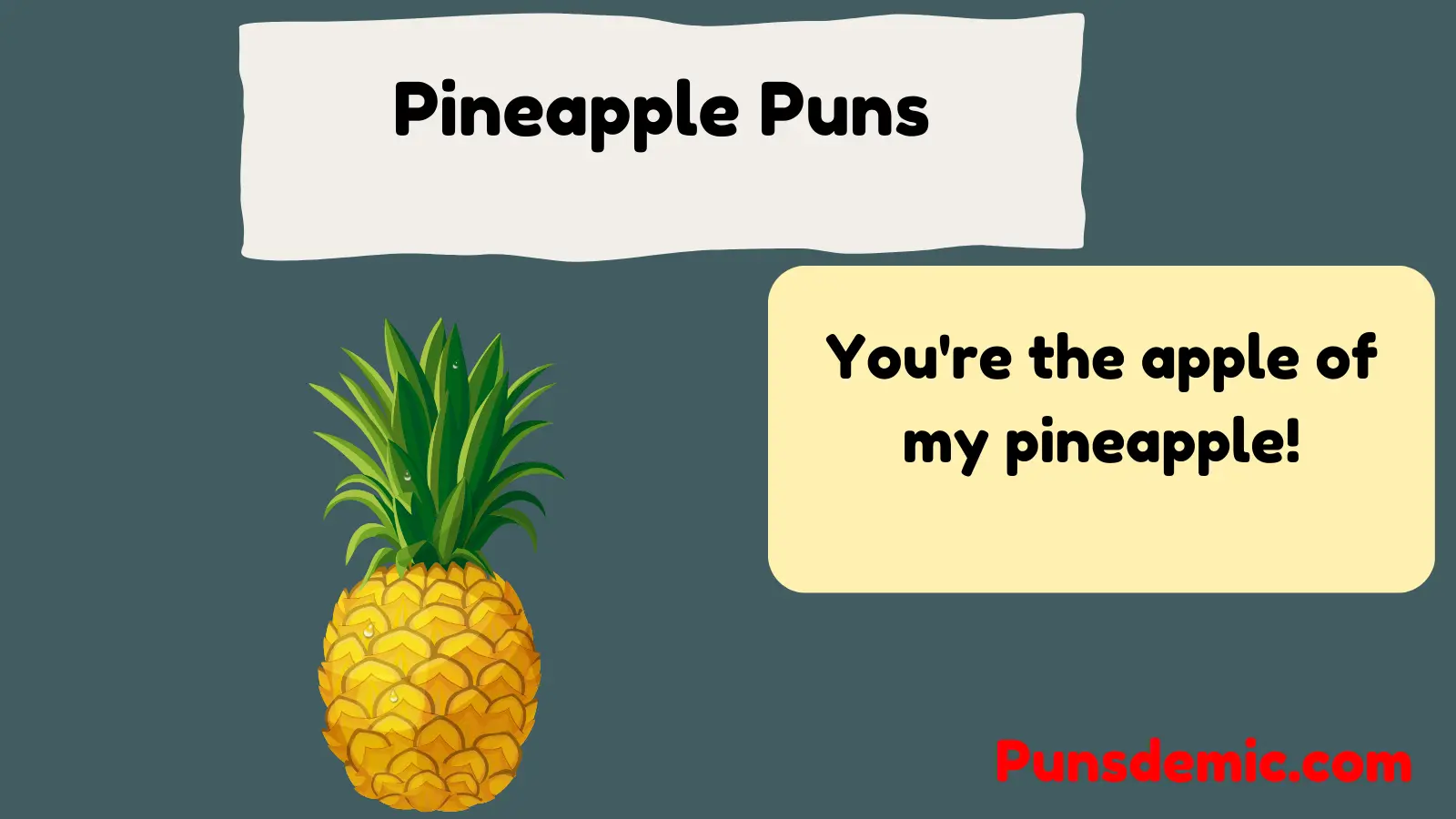 Pineapple Puns