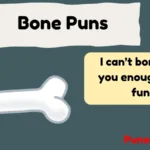 Bone Puns