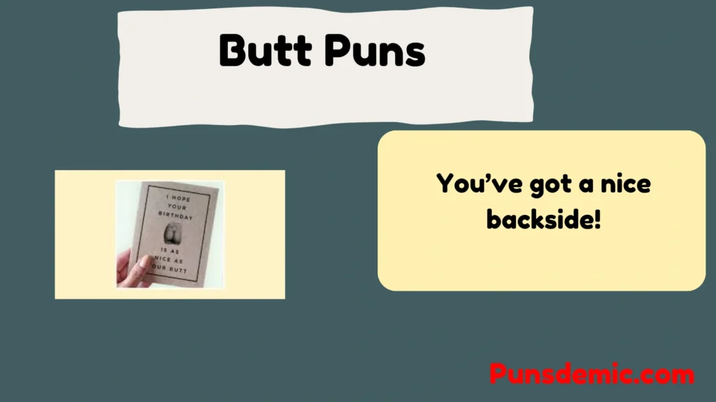 Butt Puns  