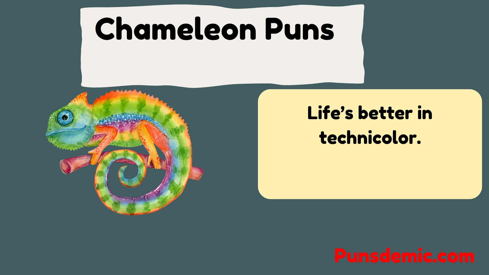 Chameleon Puns  