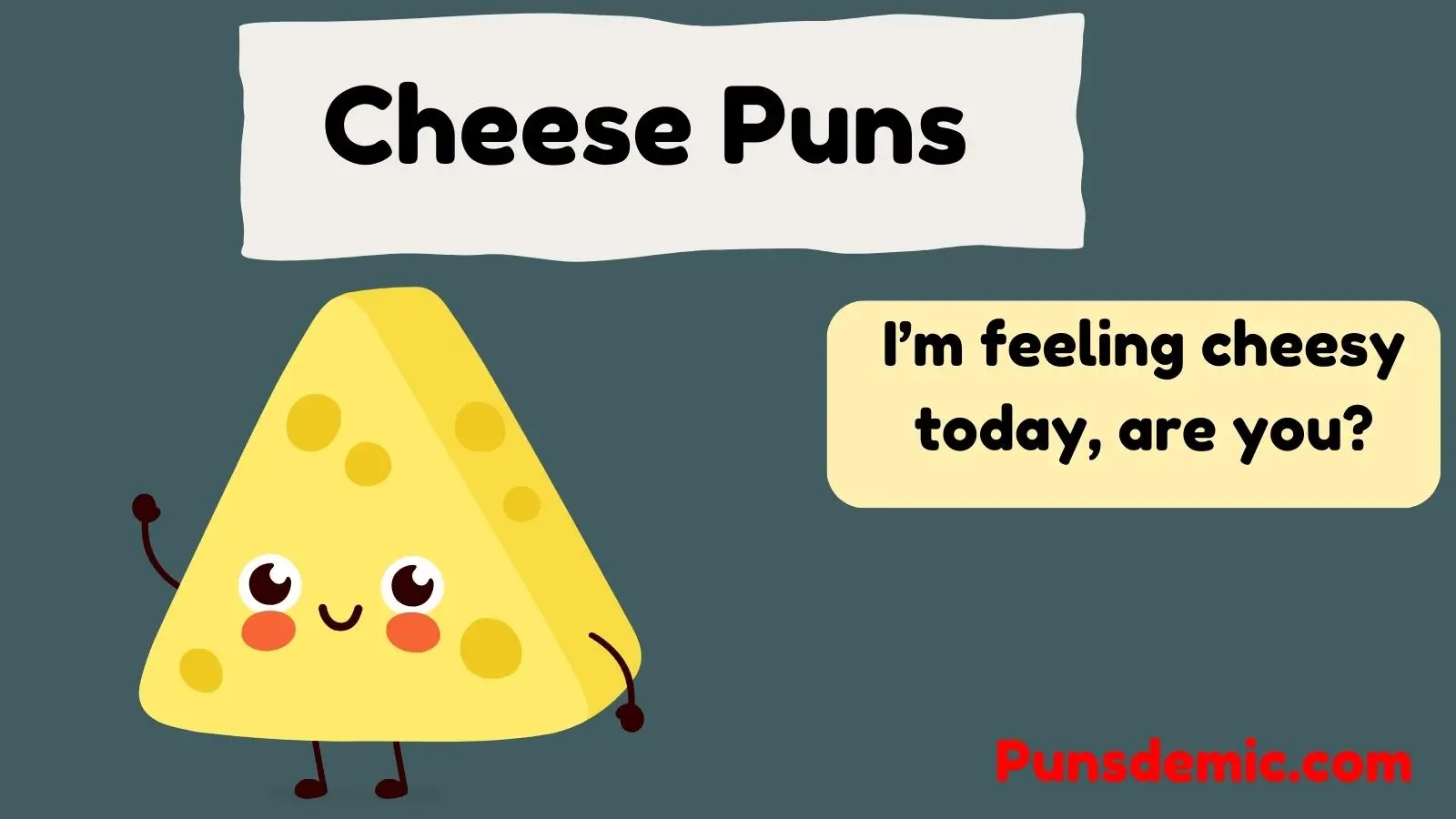 Cheese Puns