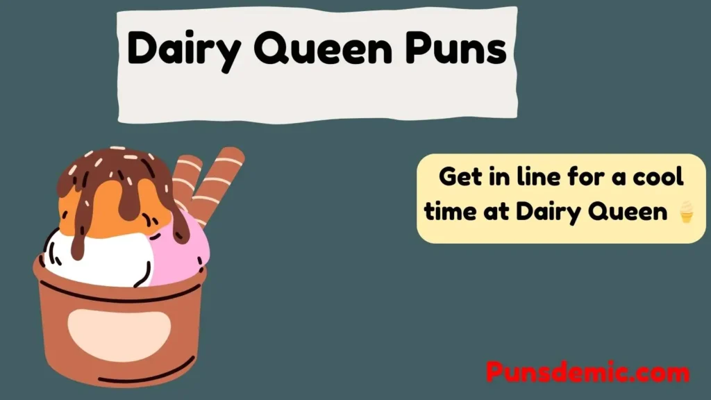 Dairy Queen Puns