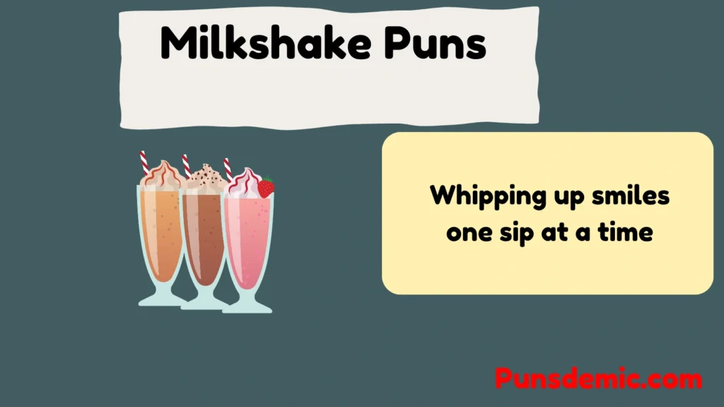 Milkshake Puns 