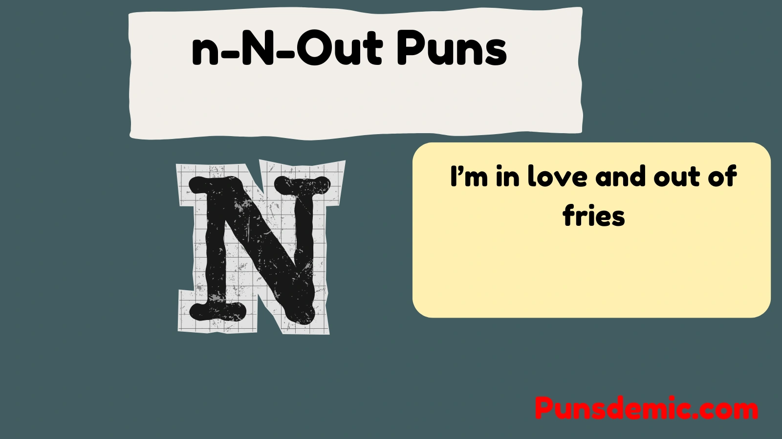 n-N-Out Puns