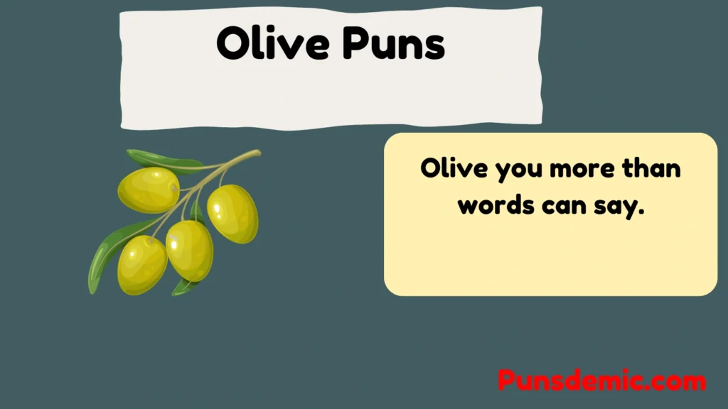 Olive Puns