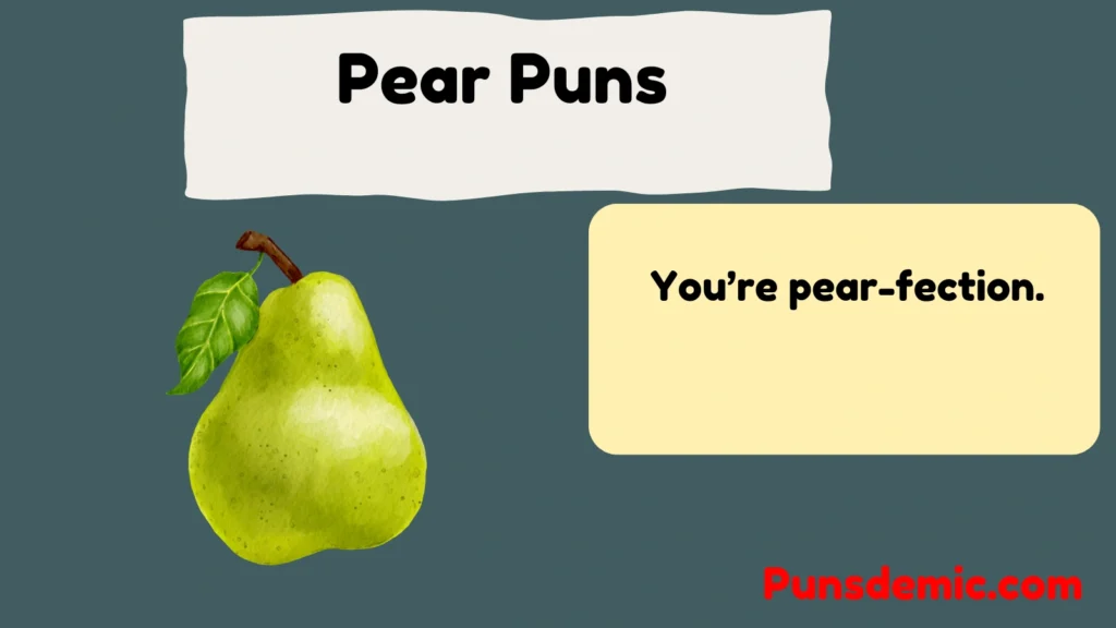 Pear Puns  