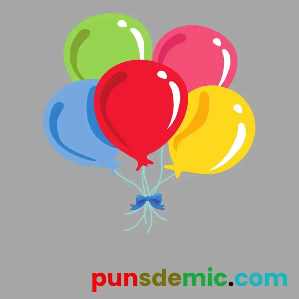 Puns About Balloons