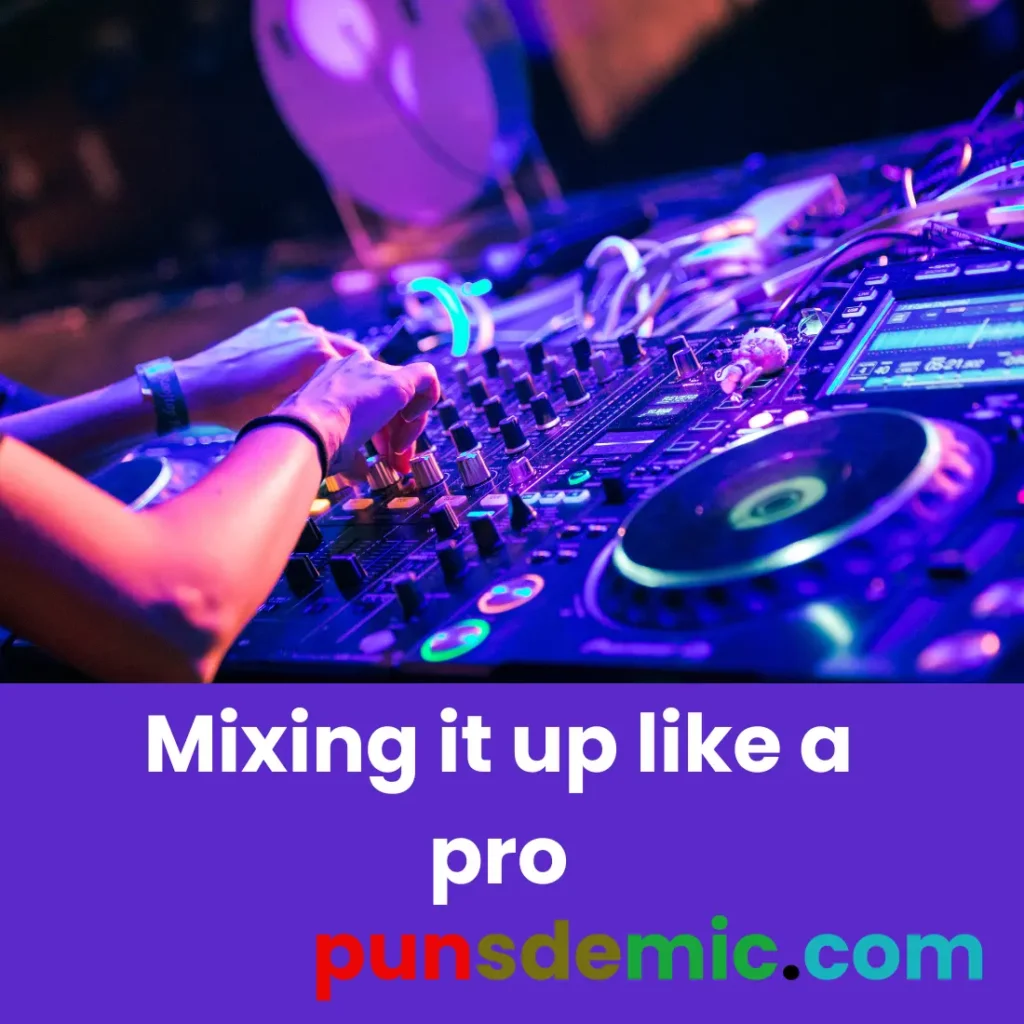 Puns About DJs