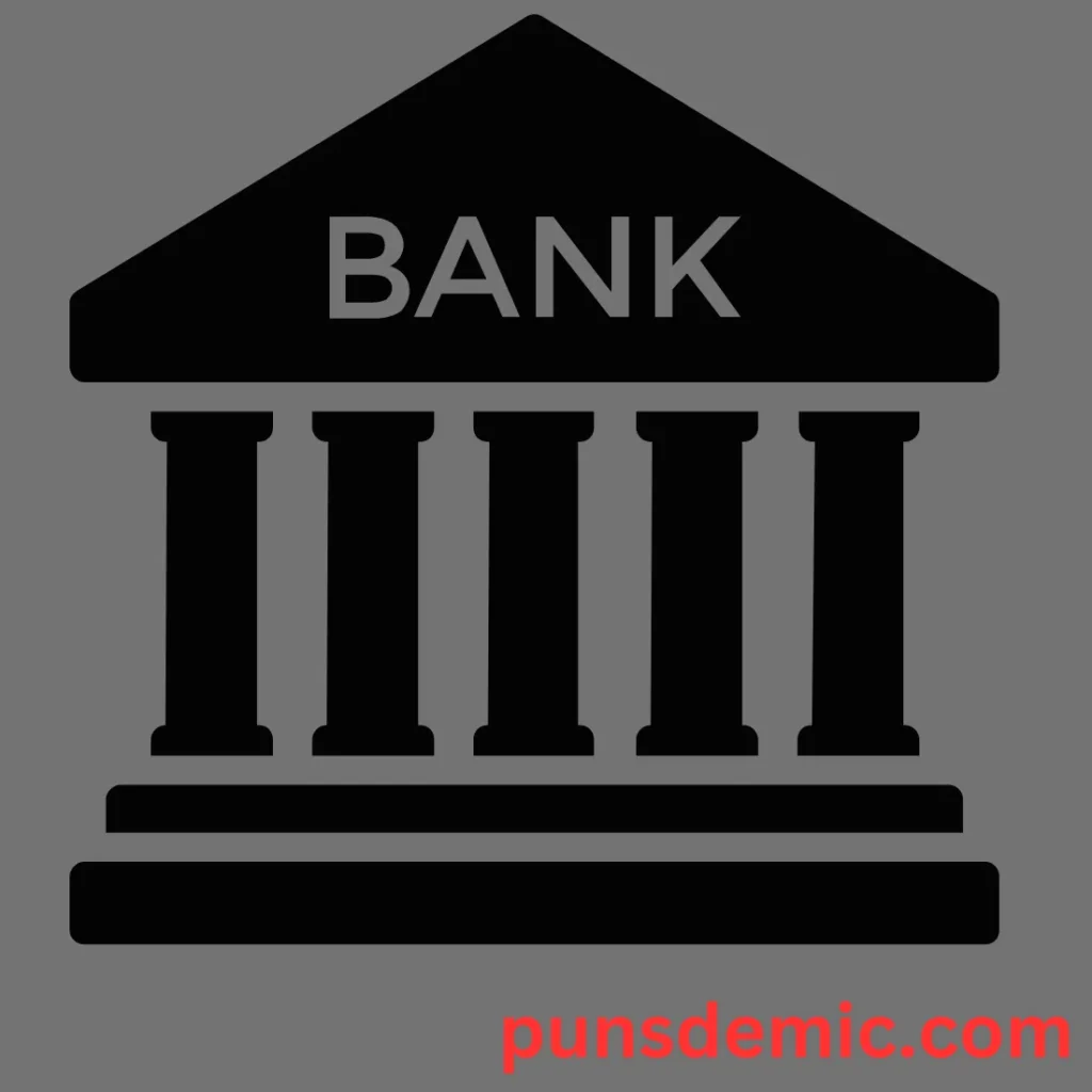 Puns for Bank Customers