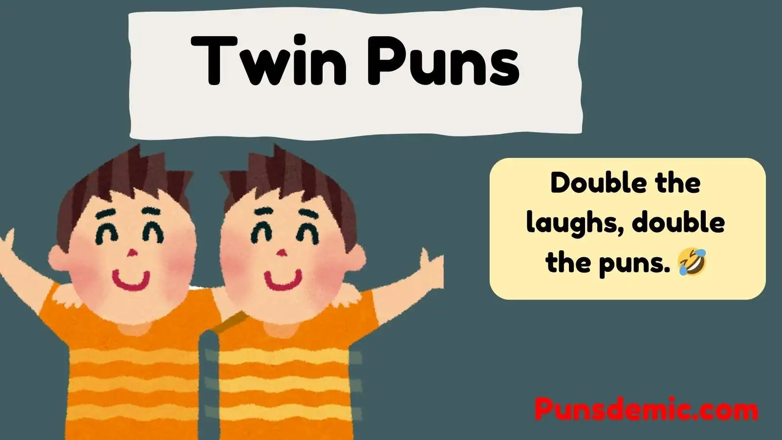 Twin Puns