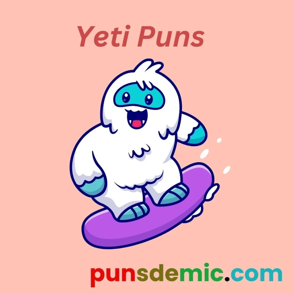 Yeti Puns
