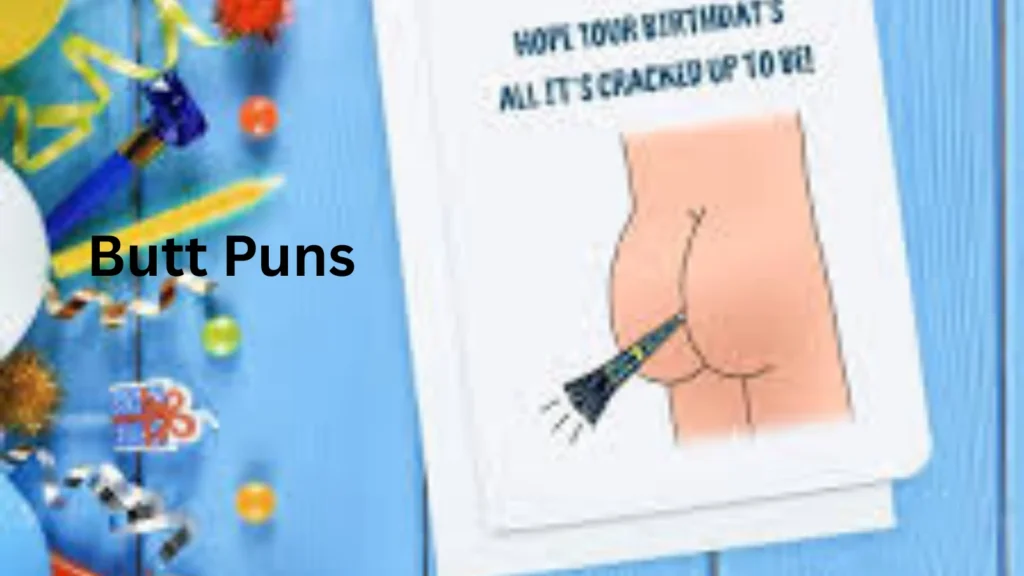 1. Cheeky Butt Puns 🍑